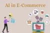 Revolutionize Online Stores with AI in E-Commerce - Post Thumbnail
