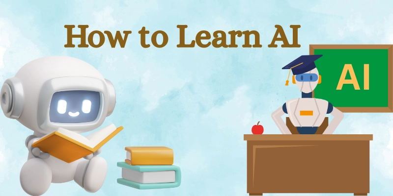 How To Learn Ai
